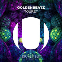 Goldenbeatz - Touret [URBAN TUNES RECORDS] by Goldenbeatz Music