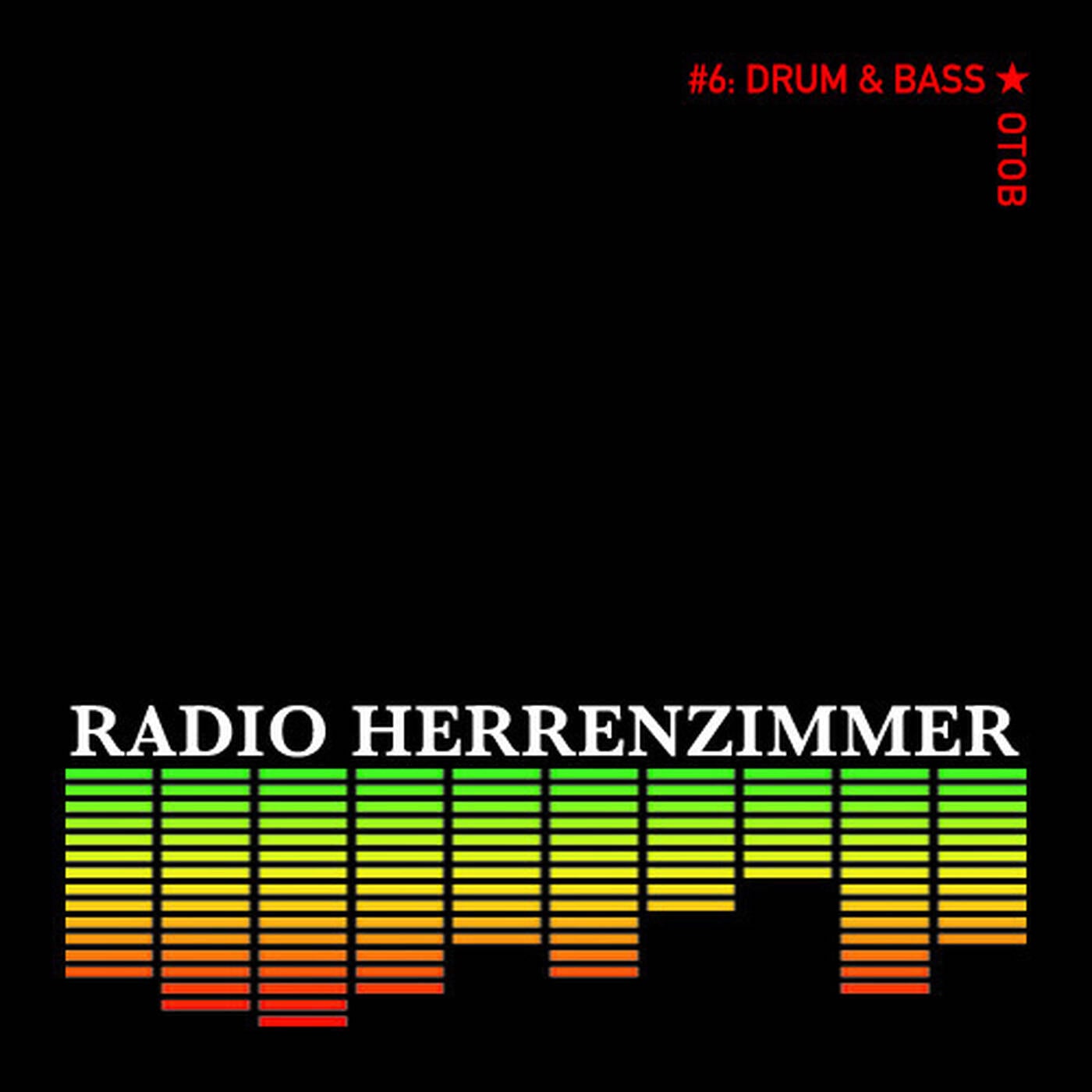 Radio Herrenzimmer #6: Drum & Bass