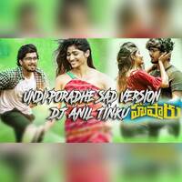 UNDIPORAADHEY SAD VERSION REMIX BY DJ ANIL TINKU by www.Djoffice.in