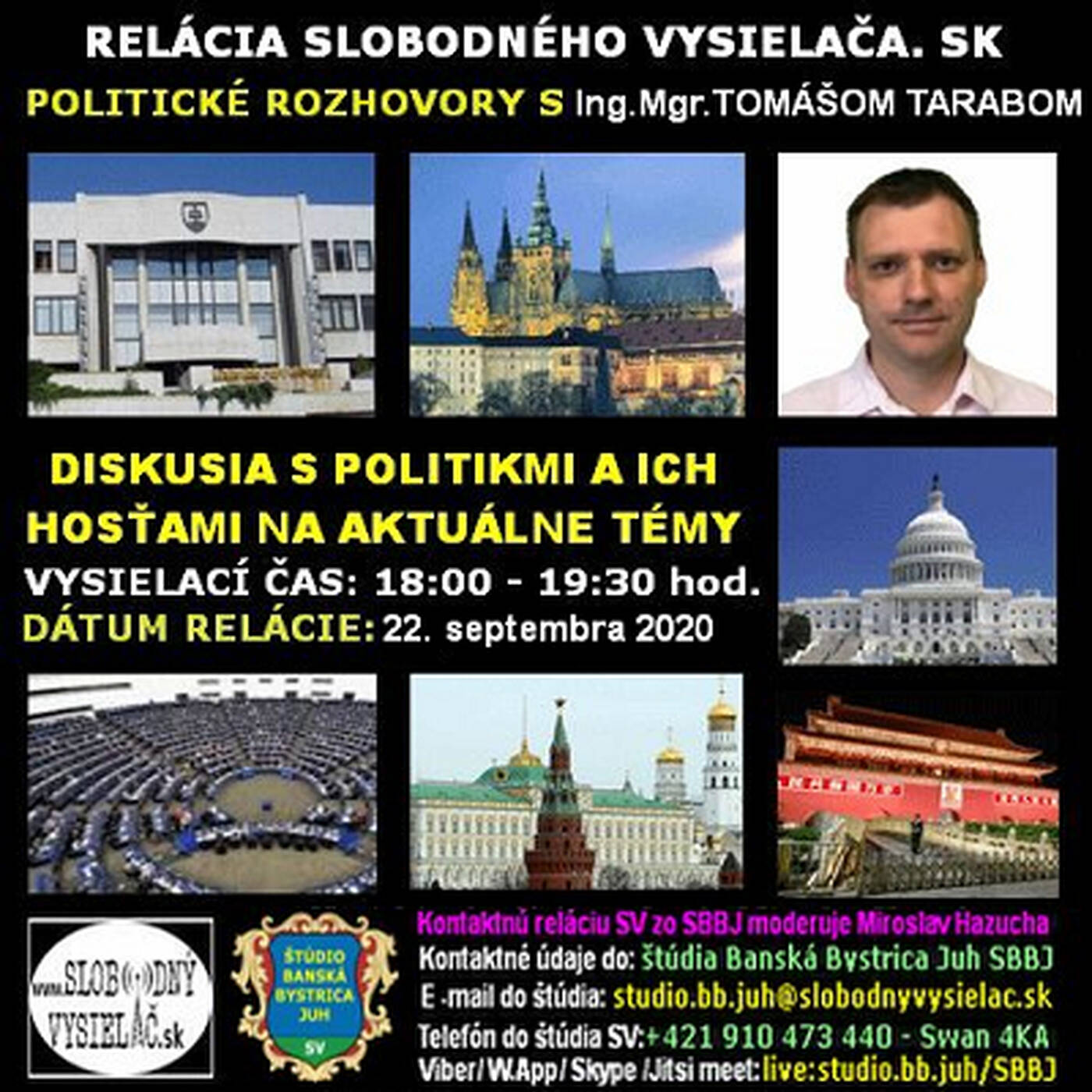 Politické rozhovory 59 - 2020-09-22 Ing. Mgr. Tomáš Taraba a jeho hostia episode artwork
