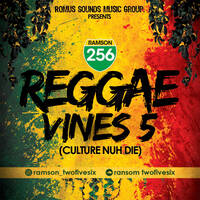 REGGAE VINES 5 ( CULTURE NUH DIE ) by Romus Sounds Inc.