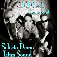 Ch-Ch-Check Koots Out  (D/L link in description) by Selecta Demo (TITAN SOUND)