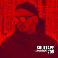 BFMP #705 Soultape by #Balancepodcast