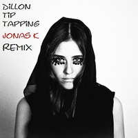 Dillon - Tip Tapping ( Jonas K Edit ) by Jonas K