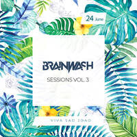Brainwash Sessions Vol. 3 by Brainwash
