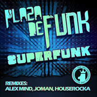 Plaza De Funk - Superfunk (Joman Remix) by Joman