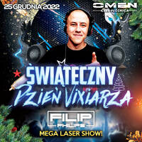 FILIP PHILIPS @ OMEN CLUB PŁOŚNICA - ŚWIĄTECZNY DZIEŃ VIXIARZA - 25.12.2022 - by OMEN CLUB