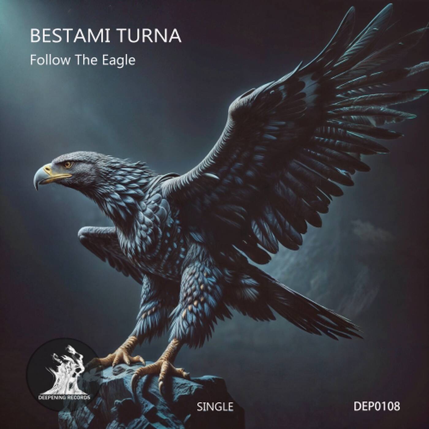 Bestami Turna - Follow the Eagle [Deepening Records] episode artwork