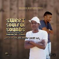 Season Mixtape Pres. Sweet Soulful Sound Part 44 Mixed By Deejay M-Tsile (De Song SA July Birthday Month Mix) by Deejay M-Tsile ZA
