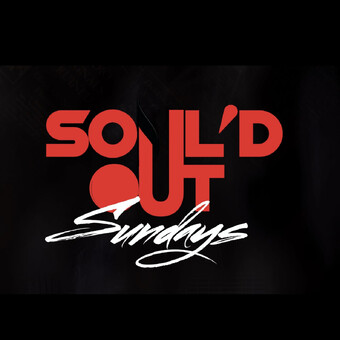 Soul&rsquo;d Out Sunday Sessions