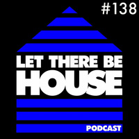 LTBH podcast with Glen Horsborough #138 by Let There Be House