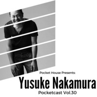 Pocketcast Vol.30 Yusuke Nakamura by Pocket House