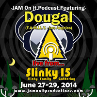 Dougal - Live At Slinky15 - June2014 by JAM On It Podcast