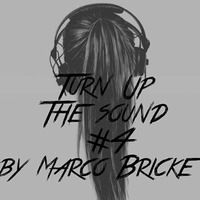 Turn Up The Sound #4 by Marco Bricke by Marco Bricke