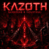 kAzOth - Darkcore &amp; Industrial by kAzOth`
