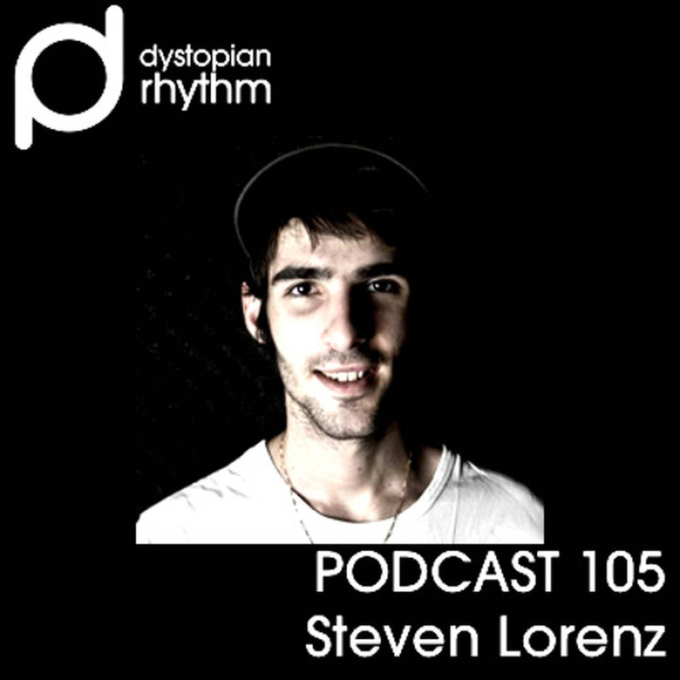 Dystopian Rhythm Podcast 105 - Steven Lorenz episode artwork