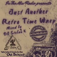 DJ Stefan K - Just Another Retro Time Warp by InTheMixRadio