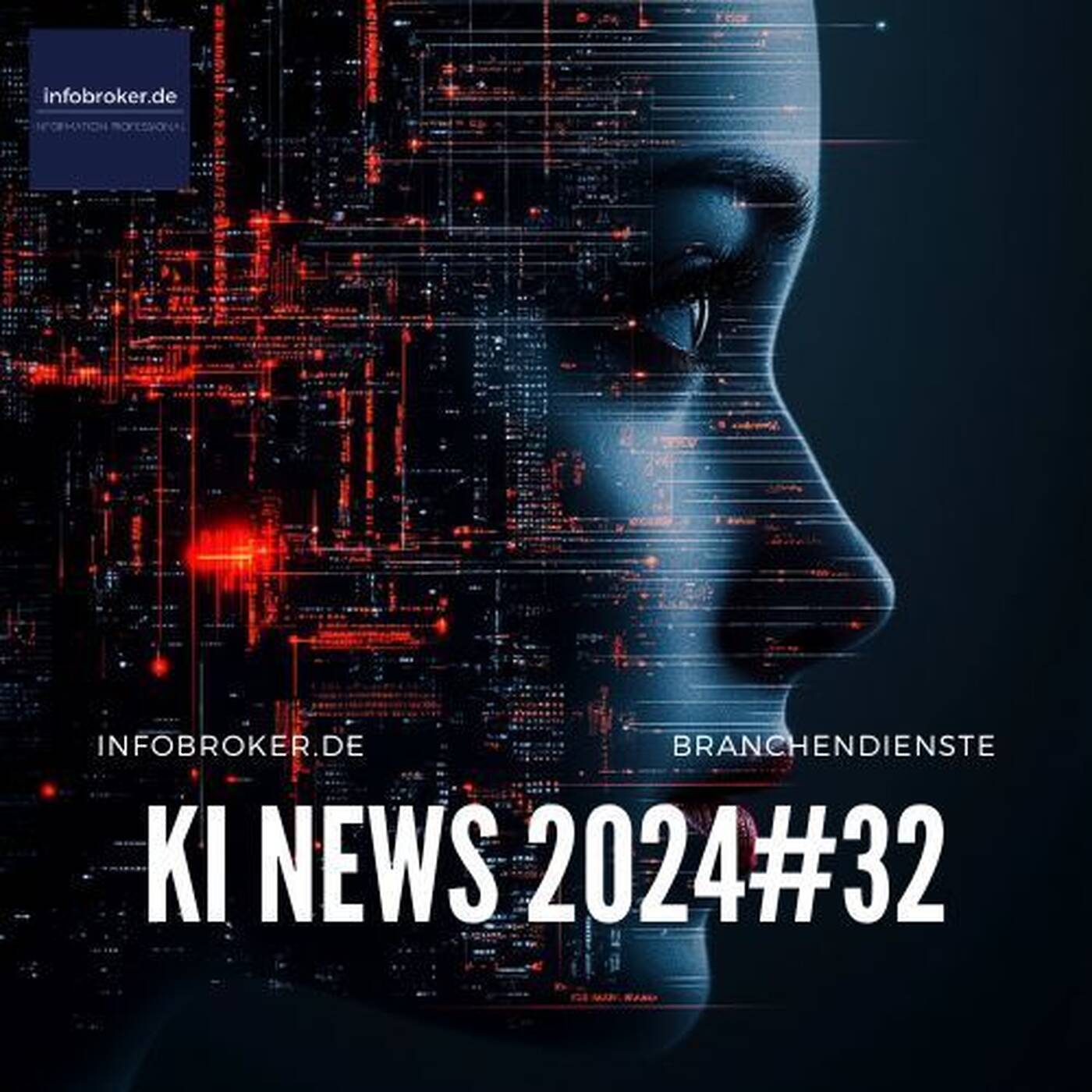 KI News – 2024#32 – Künstliche Intelligenz in Branchen und Märkten episode artwork