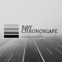 ChronoScape Chapter Twenty Five by R@V