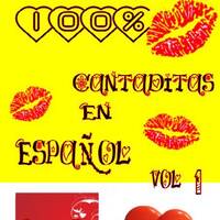 100% Cantaditas en Español vol. 1 mezclado por Dj Sejo Cuenca -2006 by djsejocuenca