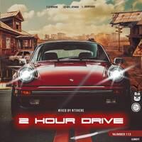 2 Hour Drive Episode 113 Mixed by Ntshebe by DJ Ntshebe