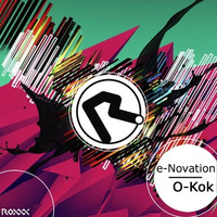 O-Kok - E-Novation [TEASER/PREVIEW] by RoxXx Records