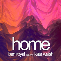 Ben Royal Ft. Kate Walsh-Home(U4Ya Remix)(PREVIEW) by U4Ya