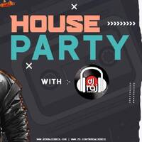 House Party With DJ RAJ MUMBAI by MumbaiRemix India™