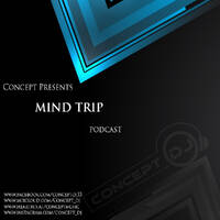 Concept - Mind Trip 010 (19.02.2021) by Concept
