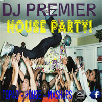 DJ PREMIER - HOUSE PARTY! by DJ CARLOS JIMENEZ