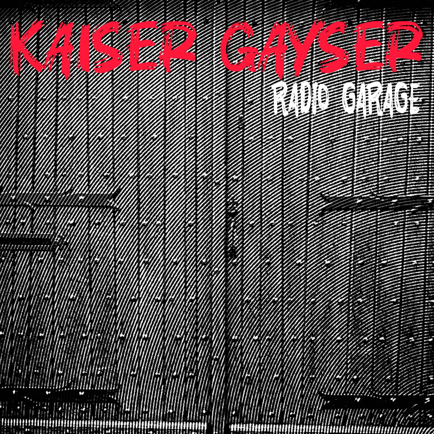 Kaiser Gayser's Radio Garage May 2026 episode artwork