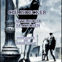 ChrisDecker-Afterhour Matrosen (Hauptsache die Chemie stimmt) by Chris Decker