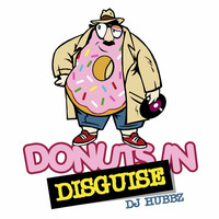Hubbz - Donuts In Disguise - All covers, all 45's by Hubbz
