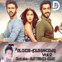 Dil Chori Sada -(Club Dance Mix) -Exclusive AMIT DWIVEDI REMIX by Amit Dwivedi