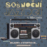 80s Nočn&iacute; jazdci s Alexom - season #8
