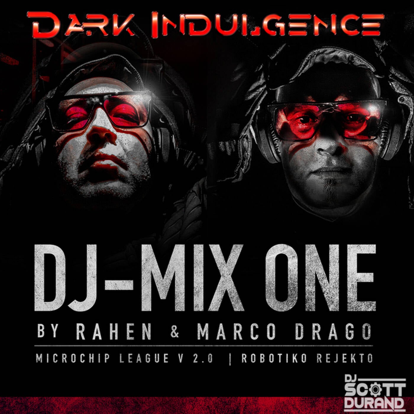 Dark Indulgence 01.31.21 Robotiko Rejekto & Microchip League Guest Dj feature set & Dj Scott Durand episode artwork