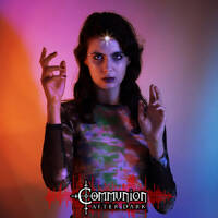 Communion After Dark - New Dark Electro, Industrial, Darkwave, Synthpop, Goth - Aug 22nd, 2022 by Communion After Dark