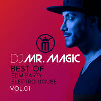 Dj Mr. Magic Mix Vol.01 (Best of EDM Party Electro House) by dj.mr.magic