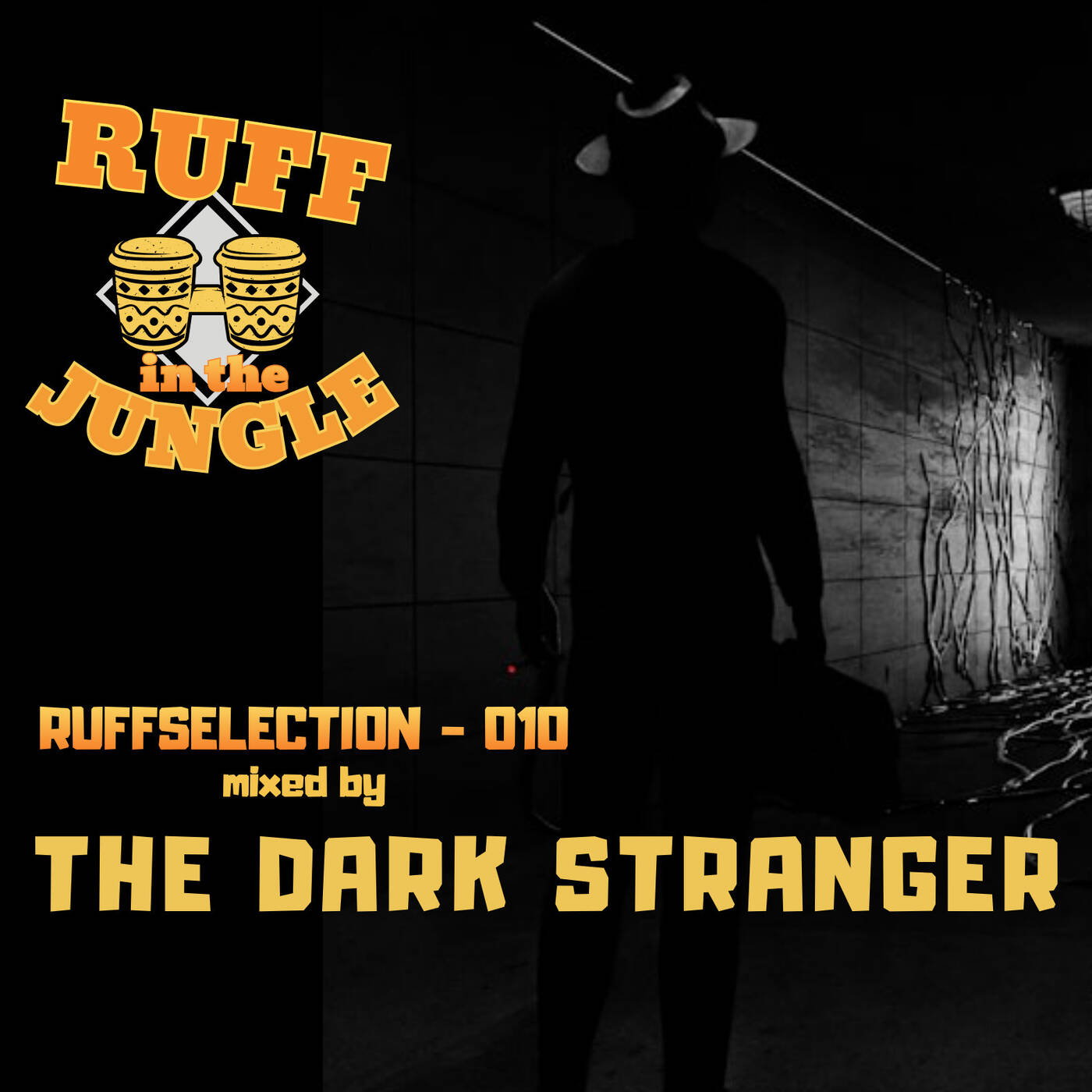 RUFFSELECTION 010 - Mixed by THE DARK STRANGER