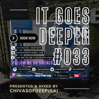 It Goes Deeper Episode 33 Compiled by ChivasOfDeep(Exclusive Afro House Set) by ChivasOfDeep