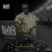 SOCA 2025 MIX | WATCH ON YOUTUBE by Blaqrose Supreme