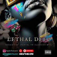 Session 31 (Deep House Mix) by The Lethal Deep Show