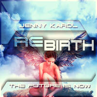Jenny Karol - ReBirth.The Future is Now! 151 [March 2021] by Jenny Karol ॐ