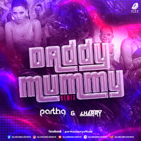 Daddy Mummy (Remix) - Partha &amp; Cherry by All Indian DJs Drive