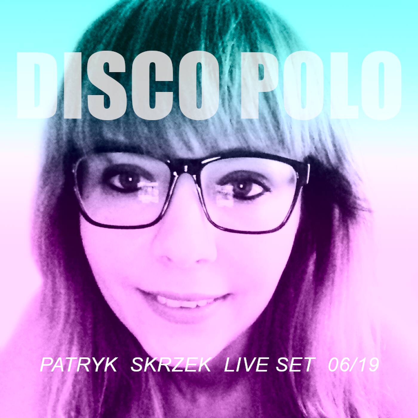 Patryk Skrzek Disco Polo 06/19 #035 episode artwork