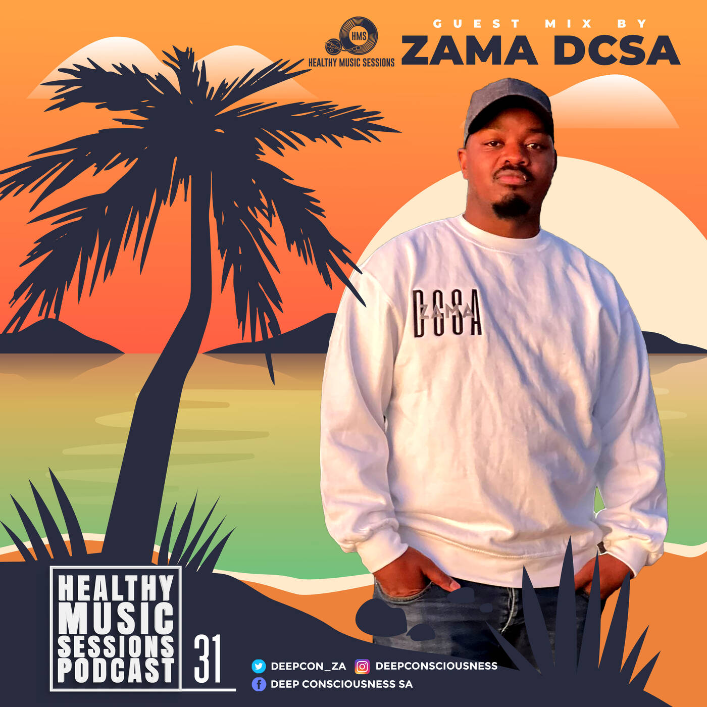 Healthy Music Sessions Podcast 031(Guest Mix)by Zama(DCSA) episode artwork