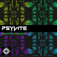 Psyvite - Beyond The Atmosphere * PsyTrax Records * by PsyTrax Records