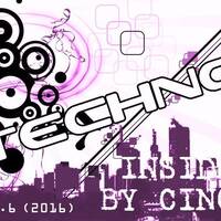 Techno Inside by Cino (Vol.6) (2016) by Cino (POR) aka Dj Cino