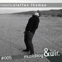musicblog &amp;wir #005 by steffen thomas by &wir