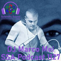 Scientific Sound Radio Podcast 1127, Marco Mei 2025 episode 5. by Scientific Sound Asia Radio